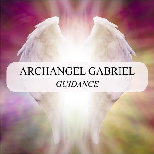 Archangel Meditations 12 gabriel